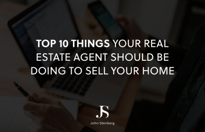 Top 10 Things Your Real Estate Agent Should Be Doing To Sell Your Home